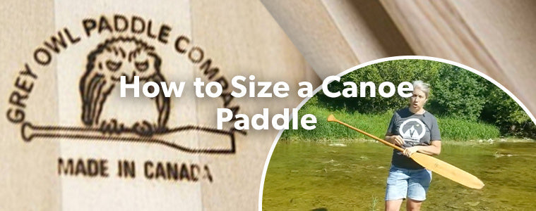 How to Size a Canoe Paddle